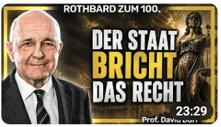 Ist der Staat ein Widerspruch zum Recht? | Murray N. Rothbard (3/8)