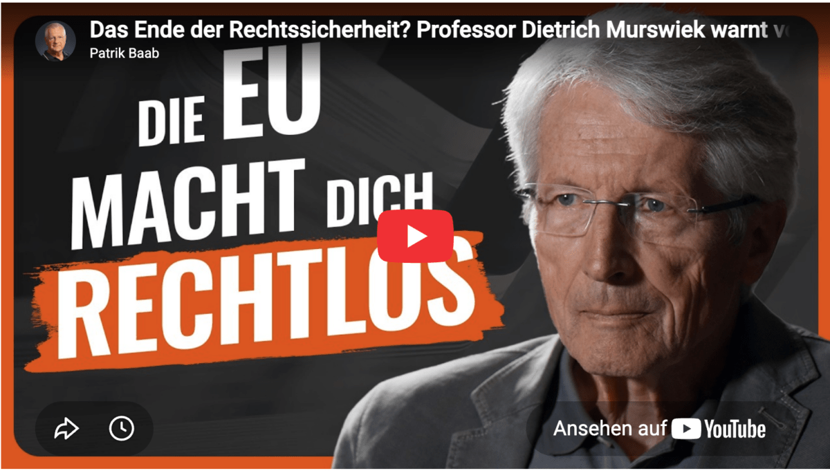 Das Ende der Rechtssicherheit? Professor Dietrich Murswiek warnt vor EU-Willkür