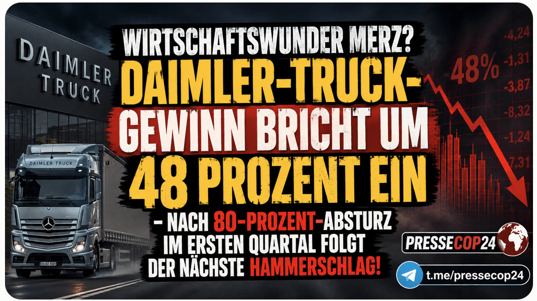 WIRTSCHAFTSWUNDER MERZ? DAIMLER-TRUCK-GEWINN BRICHT UM 48 PROZENT EIN – NACH 80-PROZENT-ABSTURZ IM ERSTEN QUARTAL FOLGT DER NÄCHSTE HAMMERSCHLAG!