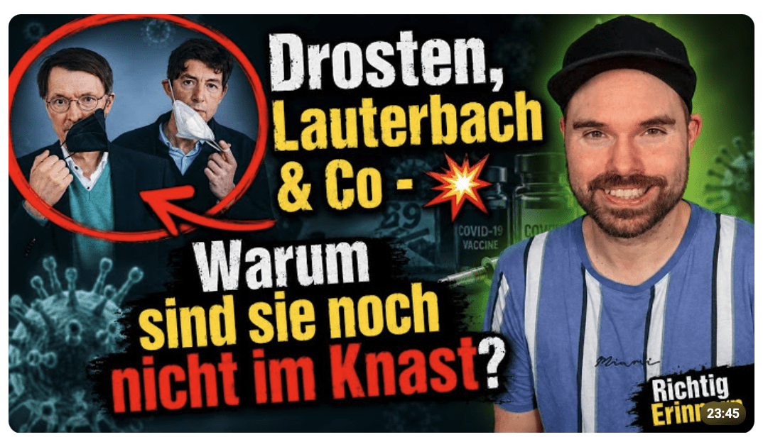 Drosten, Lauterbach & Co –   Warum sind sie noch nicht im Knast?