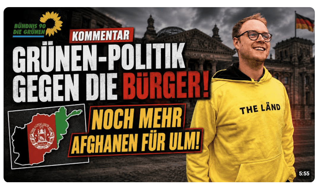 GRÜNER FAKE-DEMOKRAT will noch mehr AFGHANEN für Ulm! – DIE HINTERGRÜNDE