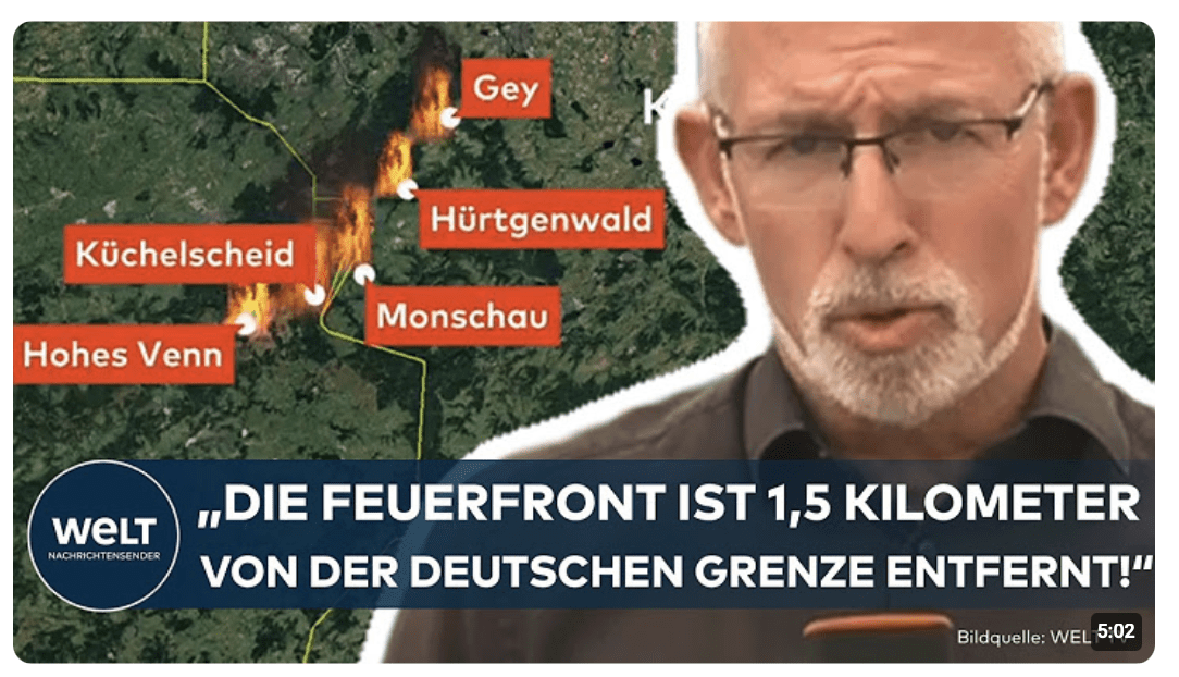 SCHWERER WALDBRAND IN BELGIEN: „Die Feuerfront ist 1,5 Kilometer von der deutschen Grenze entfernt!“