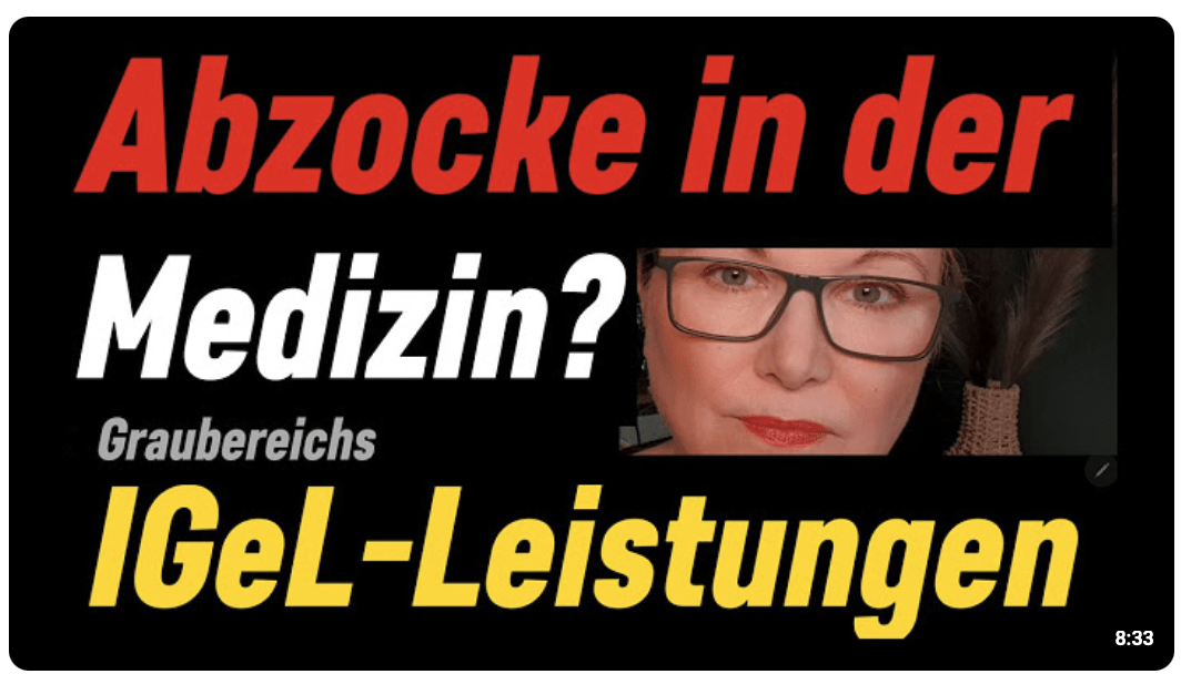 Die IGeL Falle! Die Wahrheit über Graubereichs-IGeL Leistungen!