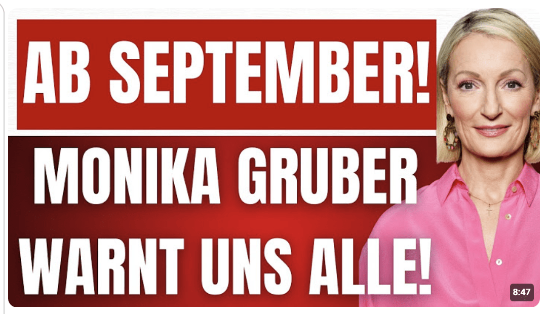 MONIKA GRUBER warnt alle BRD-BÜRGER vor SEPTEMBER! – Müssen MERZ stoppen! – NEUES GESETZ!