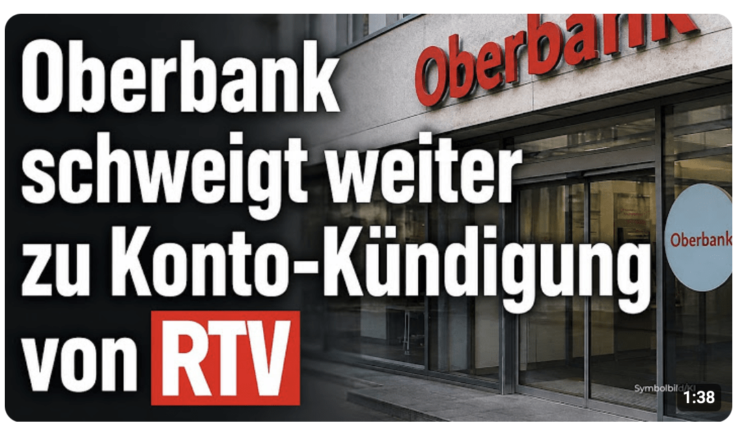 Oberbank schweigt weiter zu Konto-Kündigung von RTV