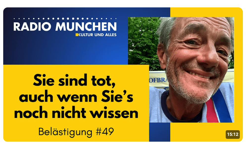 Sie sind tot, auch wenn Sie’s noch nicht wissen! Belästigung #49 von Michael Sailer