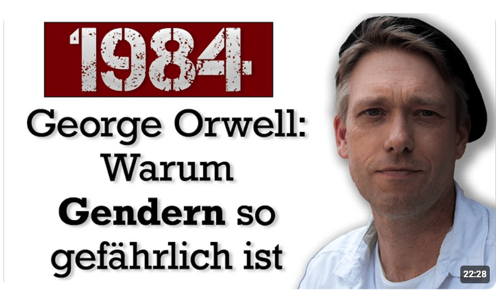 1984 – Warum Gendern totalitäre Sprachkontrolle ist