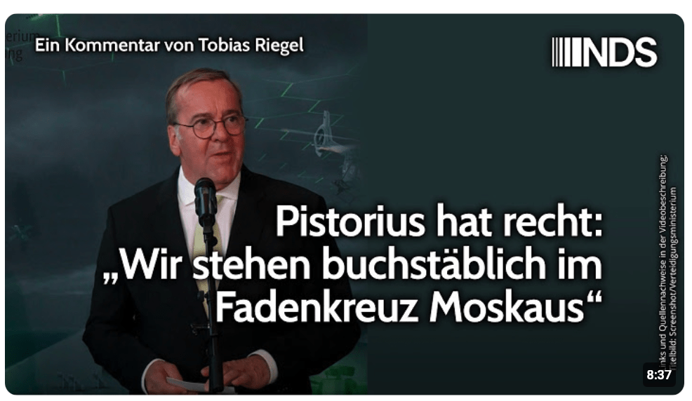 Pistorius hat recht: „Wir stehen buchstäblich im Fadenkreuz Moskaus“ | Tobias Riegel | NDS-Podcast