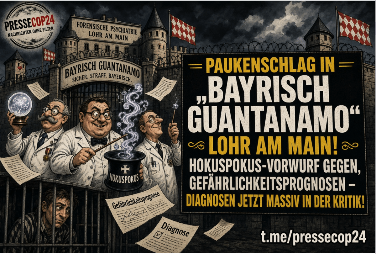 PAUKENSCHLAG IN „BAYRISCH GUANTANAMO“ LOHR AM MAIN! HOKUSPOKUS-VORWURF GEGEN GEFÄHRLICHKEITSPROGNOSEN – DIAGNOSEN JETZT MASSIV IN DER KRITIK!