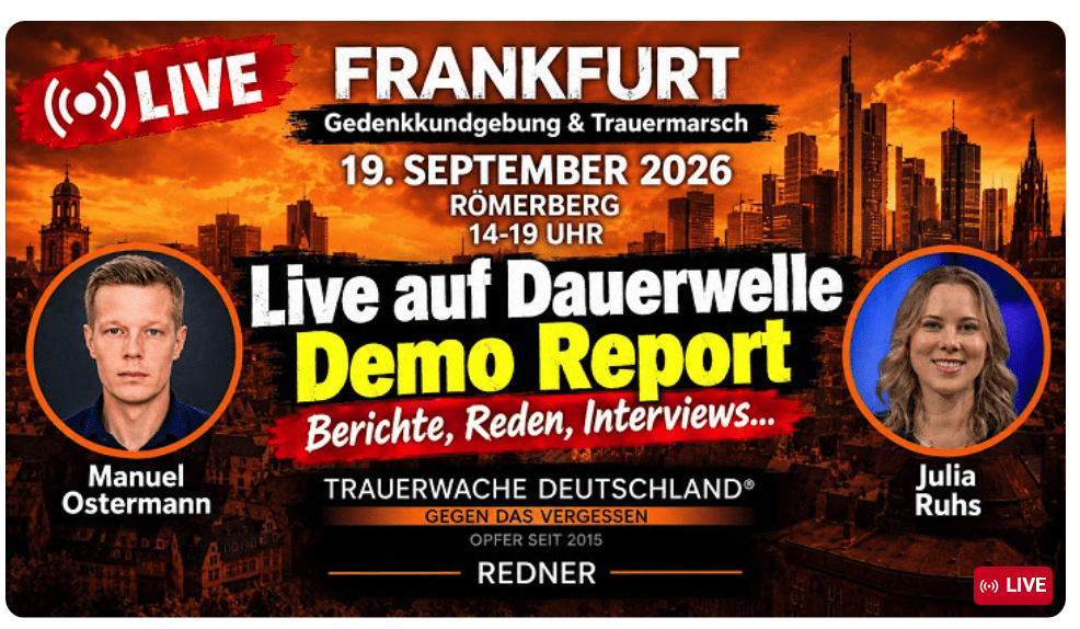LIVE – Trauerwache Deutschland in Frankfurt a.M. mit Manuel Ostermann und Julia Ruhs