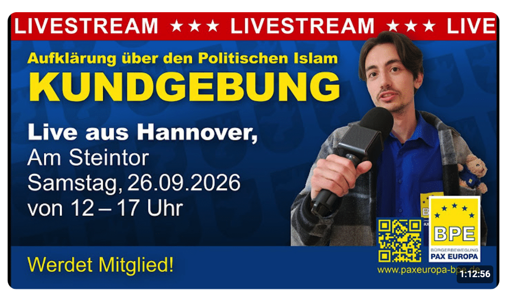 BPE Kundgebung – Live aus Hannover am 26.09.26 – Aufklärung über den Politischen Islam – PAX EUROPA