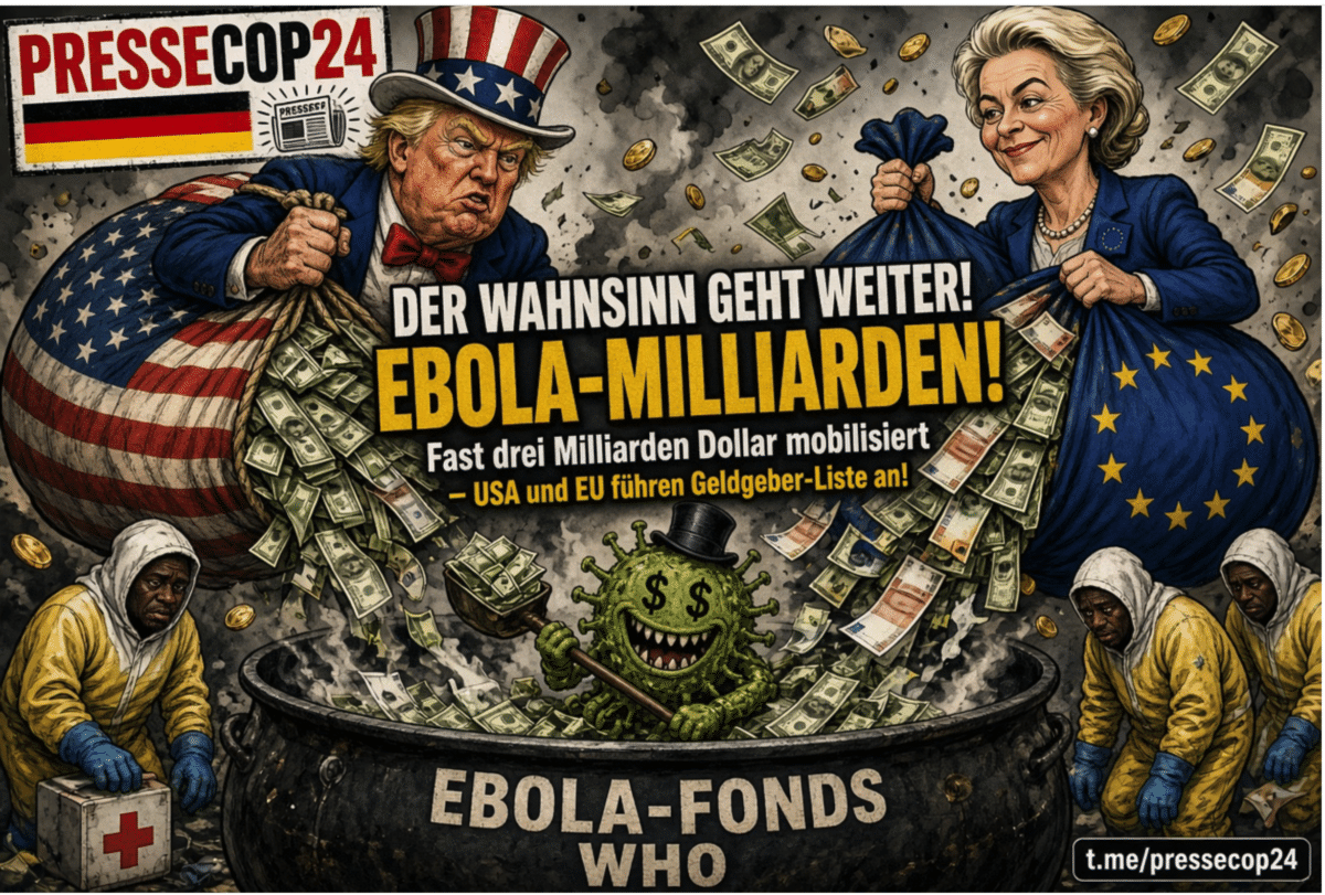 DER WAHNSINN GEHT WEITER! EBOLA-MILLIARDEN! Fast drei Milliarden Dollar mobilisiert – USA und EU führen Geldgeber-Liste an!