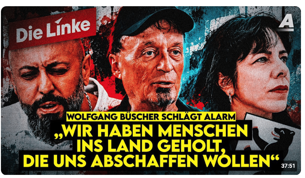 „Diese Leute hassen Deutschland“ – Wolfgang Büscher zur Wahl der Berliner Linken