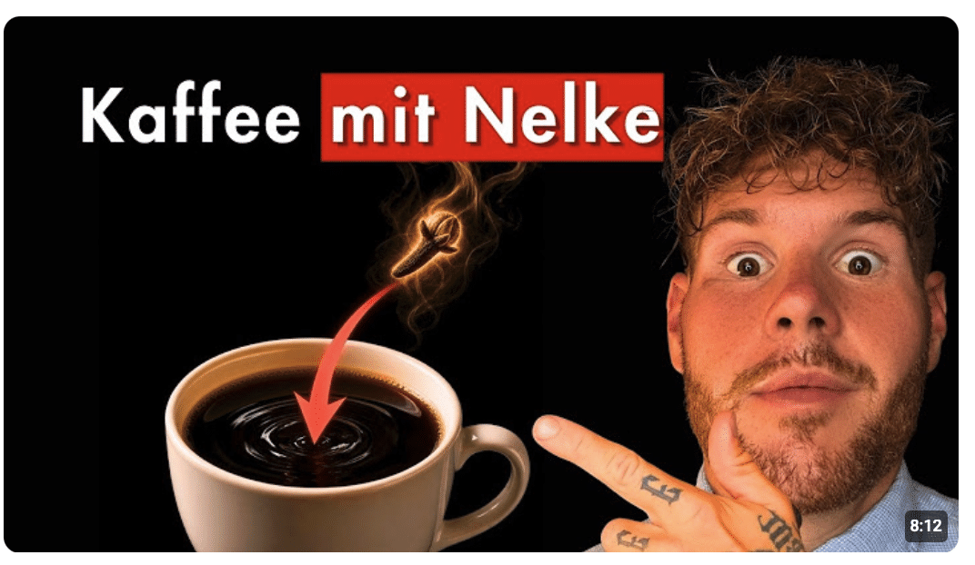 1 Nelke im Kaffee jeden Morgen und DAS HIER passiert