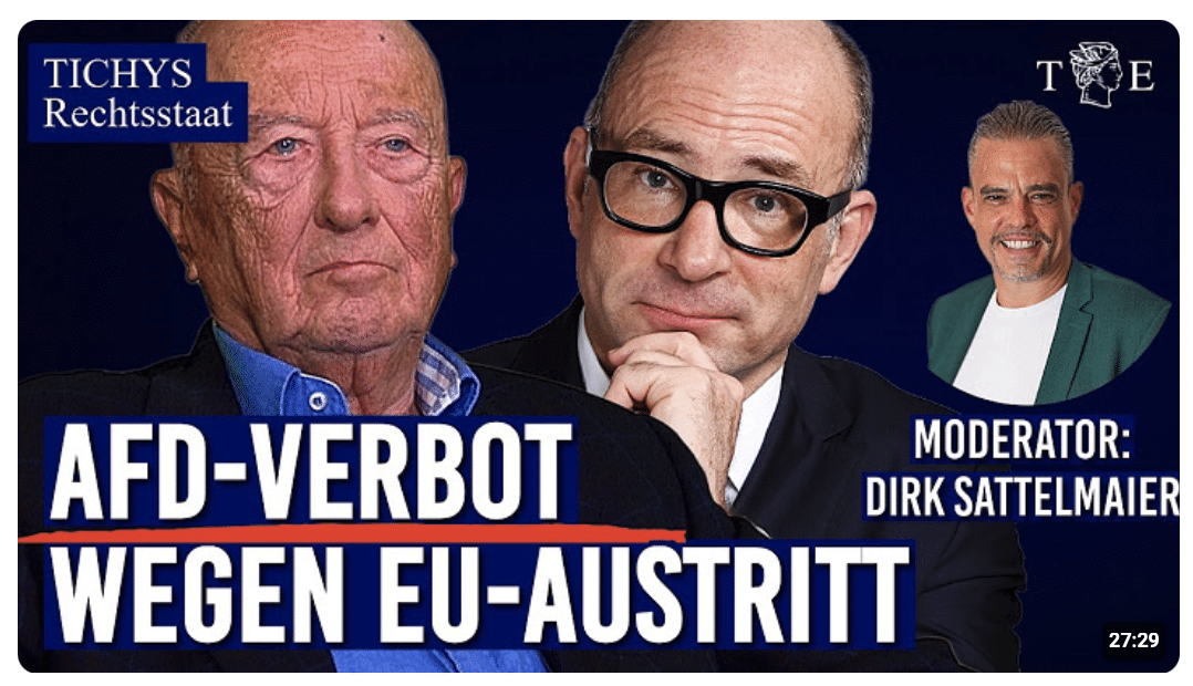 AfD-Verbot wegen EU-Austritt & der erste AfD-Landtagspräsident Deutschlands | TICHYS Rechtsstaat