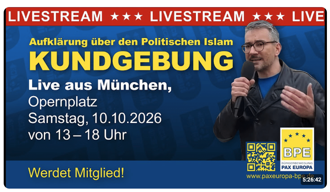 BPE Kundgebung – Live aus München am 10.10.2026 – Aufklärung über den Politischen Islam – PAX EUROPA