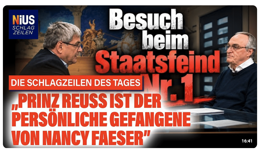 „Prinz Reuß ist der persönliche Gefangene von Nancy Faeser” | Die NIUS Schlagzeilen
