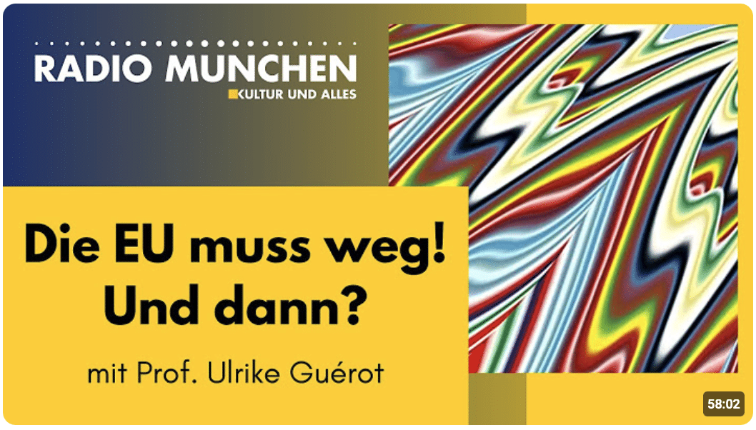Die EU muss weg! Und dann? Ein Gespräch mit Ulrike Guérot