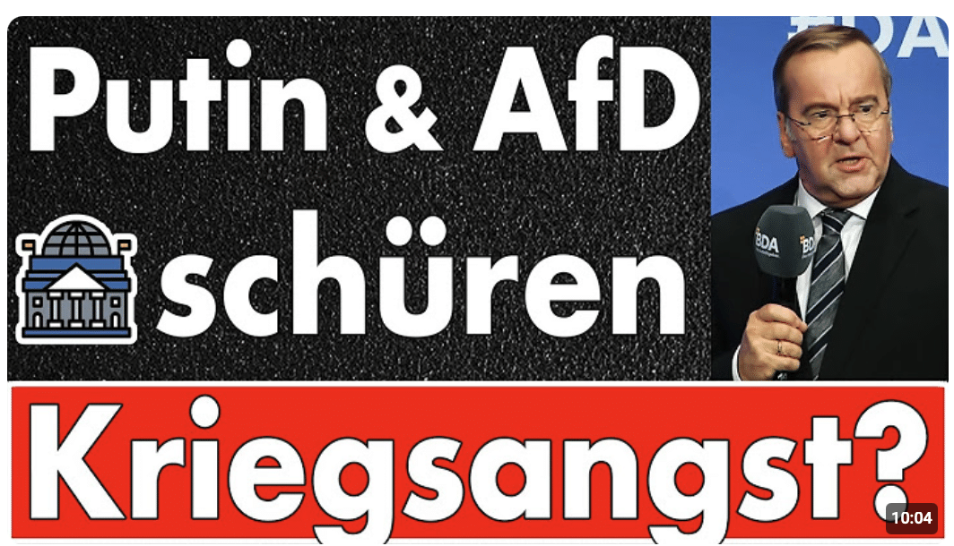 Pistorius vs. Realität: AfD & Putin schüren Angst – Die Bundesregierung rüstet auf