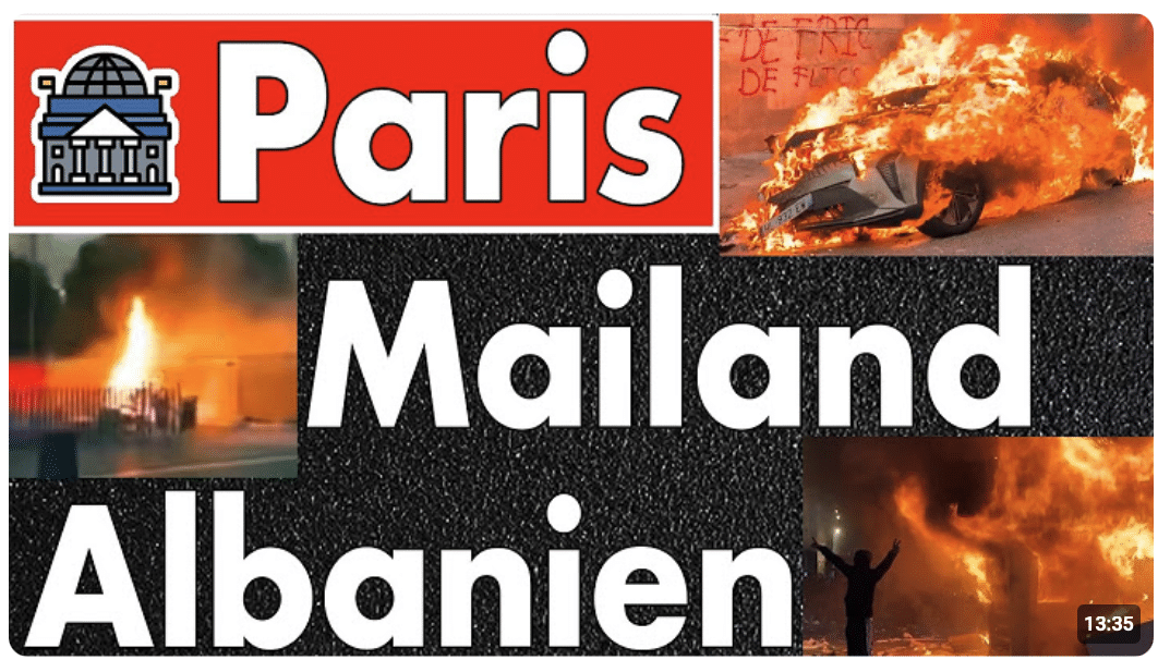 Paris brennt, Mailand eskaliert, Albanien folgt – Was steckt wirklich dahinter?