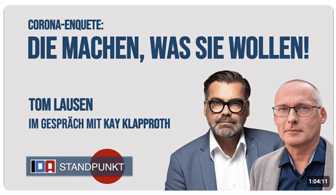 CORONA-ENQUETE: DIE MACHEN, WAS SIE WOLLEN | IDA-Standpunkt mit Tom Lausen und Kay Klapproth