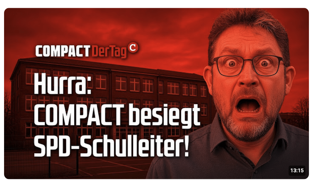 Hurra! COMPACT besiegt SPD-Schulleiter