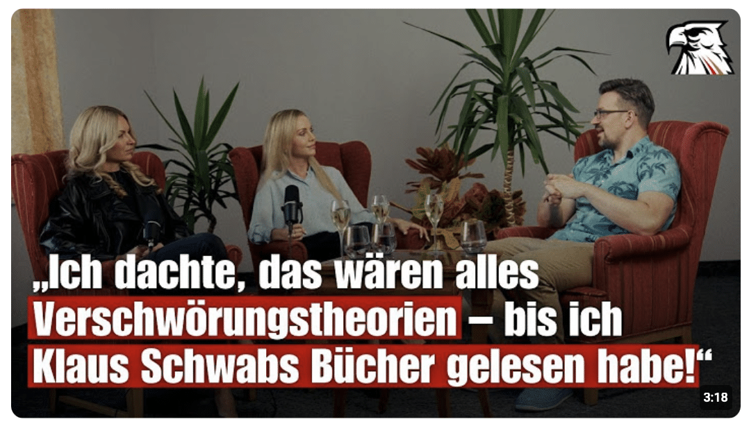 „Ich dachte, das wären alles Verschwörungstheorien – bis ich Klaus Schwabs Bücher gelesen habe!“