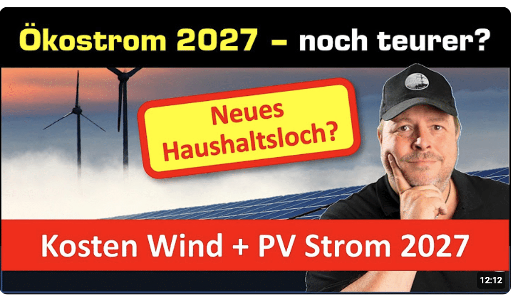 Ökostrom 2027 noch teurer (EEG) – Haushaltsloch um Mrd größer